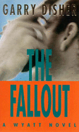 The Fallout - Disher, Garry