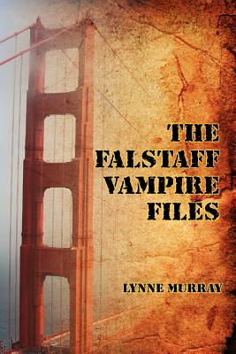 The Falstaff Vampire Files - Murray, Lynne