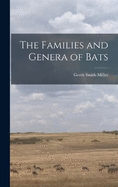 The Families and Genera of Bats