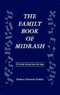 The Family Book of Midrash: 52 Jewish Stories from the Sages