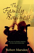The Family Business: The Story of a Family's Adoption of a Boy with Cerebral Palsy