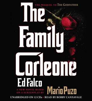 The Family Corleone - Falco, Ed (Original Author), and Cannavale, Bobby (Read by)