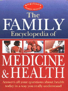 The Family Encyclopedia of Medicine and Health