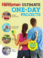 The Family Handyman Ultimate 1 Day Projects