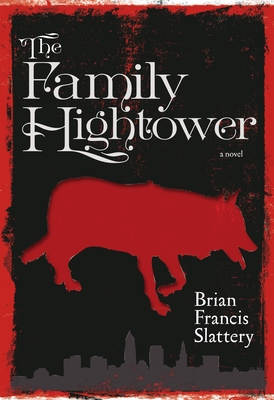 The Family Hightower - Slattery, Brian Francis