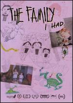 The Family I Had