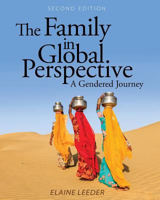 The Family in Global Perspective: A Gendered Journey - Leeder, Elaine