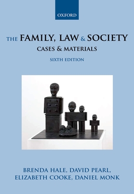 The Family, Law & Society: Cases & Materials - Hale, Brenda, and Pearl, David, and Cooke, Elizabeth