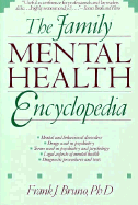 The Family Mental Health Encyclopedia - Bruno, Frank J