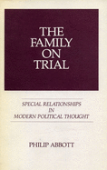 The Family on Trial: Special Relationships in Modern Political Thought