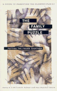 The Family Puzzle: Putting the Pieces Together: A Guide to Parenting the Blended Family - Palmer, Nancy, and Palmer, William D, and Strom, Kay Marshall