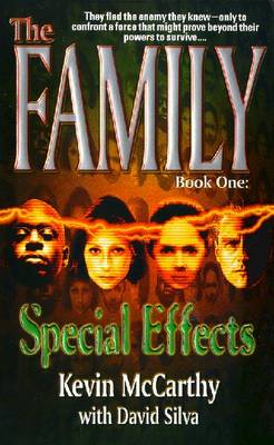 The Family: Special Effects, Book 1 - McCarthy, Kevin, and Copyright Paperback Collection, and Silva, David