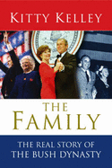 The Family: The Real Story Of The Bush Dynasty