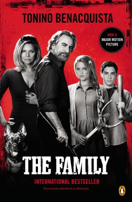 The Family - Benacquista, Tonino, and Read, Emily (Translated by)