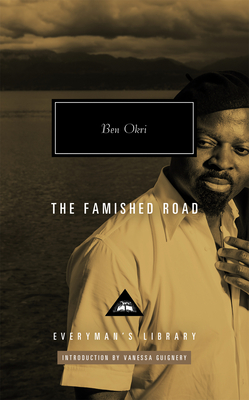 The Famished Road: Introduction by Vanessa Guignery - Okri, Ben, and Guignery, Vanessa (Introduction by)