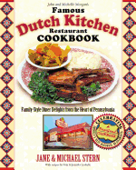 The Famous Dutch Kitchen Restaurant Cookbook: Family-Style Diner Delights from the Heart of Pennsylvania