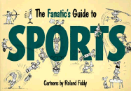 The Fanatic's Guide to Sports
