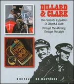 The Fantastic Expedition of Dillard & Clark/Through the Morning, Through the Night - Dillard & Clark