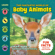 The Fantastic World of Baby Animals