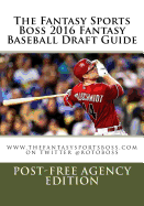 The Fantasy Sports Boss 2016 Fantasy Baseball Draft Guide