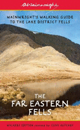 The Far Eastern Fells (Walkers Edition): Wainwright's Walking Guide to the Lake District Fells Book 2