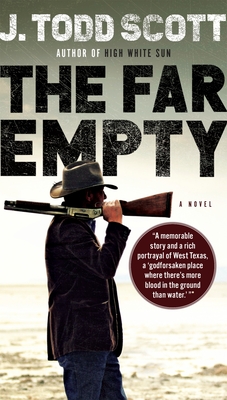 The Far Empty - Scott, J Todd