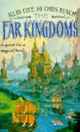 The Far Kingdoms - Cole, Allan, and Bunch, Chris