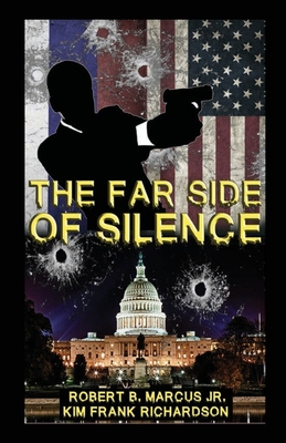 The Far Side of Silence - Richardson, Kim Frank, and Marcus, Robert B, Jr.