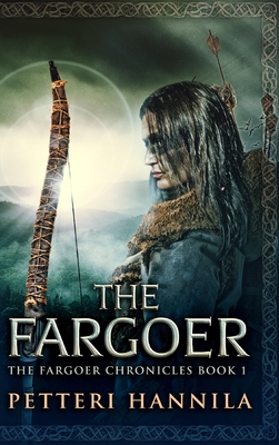 The Fargoer: Large Print Hardcover Edition - Hannila, Petteri