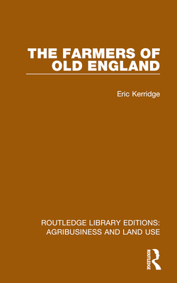 The Farmers of Old England - Kerridge, Eric