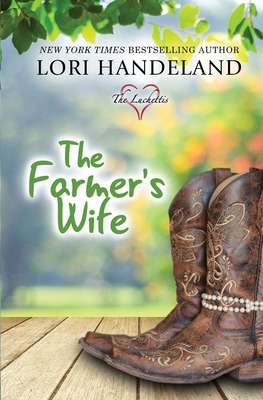 The Farmer's Wife - Handeland, Lori
