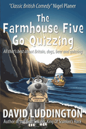 The Farmhouse Five Go Quizzing: All that's best about Britain, beer, dogs and quizzing