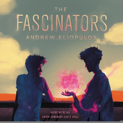 The Fascinators - Eliopulos, Andrew, and Crouch, Michael (Read by)