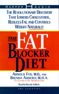 The Fat Blocker Diet: The Revolutionary Discovery That Can Lower Cholesteral, Red: The Fat Blocker Diet: The Revolutionary Discovery That Can Lower Cholesteral, Red - Box, Arnold, and Fox, Arnold, Dr., M.D., and Adderly, Brenda D, M.H.A. (Read by)