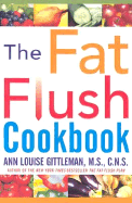The Fat Flush Plan Cookbook