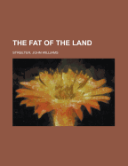 The Fat of the Land