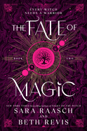 The Fate of Magic