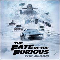 The Fate of the Furious: The Album - Original Motion Picture Soundtrack