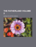 The Fatherland; Volume 2