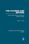 The Fathers and Beyond: Church Fathers Between Ancient and Medieval Thought