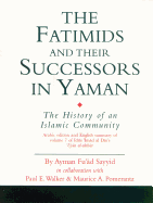 The Fatimids and Their Successors in Yaman: The History of an Islamic Community