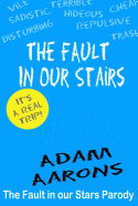 The Fault in Our Stars Parody: The Fault in Our Stairs