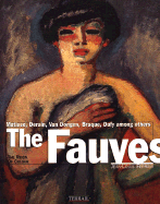 The Fauves: The Reign of Color - Ferrier, Jean-Louis