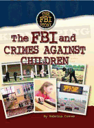 The FBI and Crimes Against Children