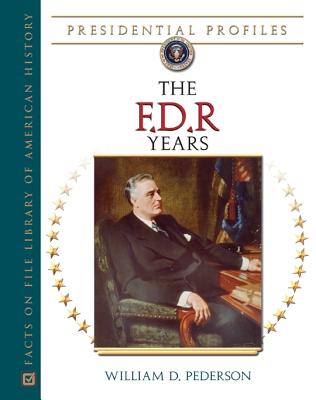 The FDR Years - Pederson, William D