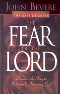 The Fear of the Lord: Discover the Key to Intimately Knowing God - Bevere, John