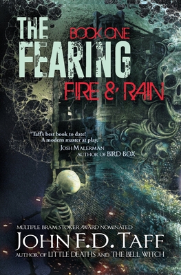 The Fearing: Book One - Fire and Rain - Rivera, Anthony (Editor), and Taff, John F D