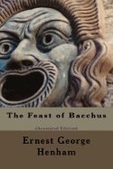 The Feast of Bacchus (Annotated Edition)