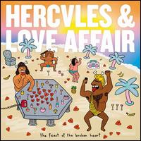 The Feast of the Broken Heart - Hercules & Love Affair