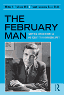 The February Man: Evolving Consciousness and Identity in Hypnotherapy